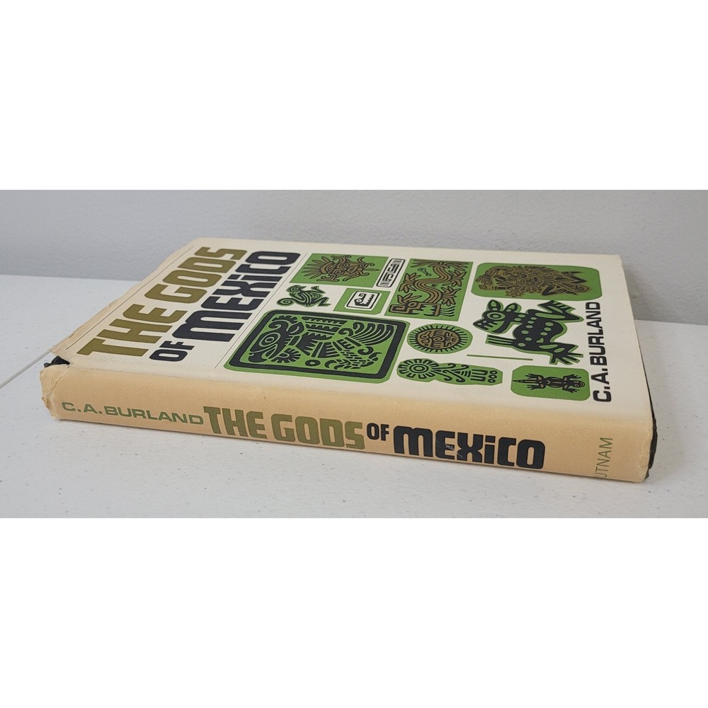 The Gods of Mexico C.A. Burland 1967 First American Edition Hardcover MCM
